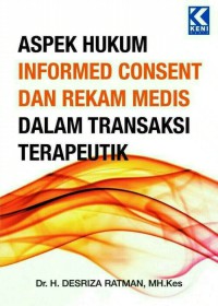 Aspek hukum informed consent dan rekam medis dalam transaksi terapeutik