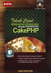 Teknik cepat membangun aplikasi web dengan Framework CakePHP