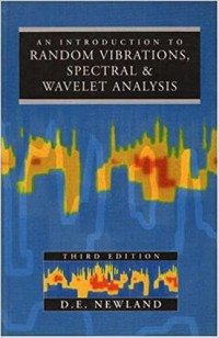 An introduction to random vibrations, spectral and wavelet analysis, 3rd edition