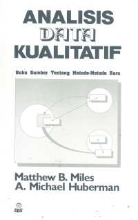 Analisis data kualitatif: buku sumber tentang metode-metode baru
