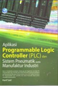 Aplikasi programmable logic controller (PLC) dan sistem pneumatik pada manufaktur industri