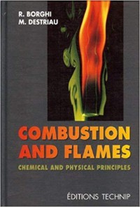 Combustion and flames: chemical and physical principles