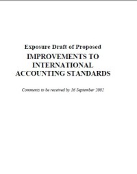 Exposure draft of proposed IMPROVEMENTS TO INTERNATIONAL ACCOUNTING STANDARDS