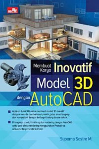 Membuat karya inovatif model 3D dengan autocad