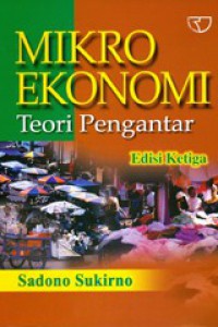 Mikro ekonomi: teori pengantar, edisi 3