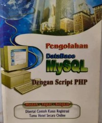 Pengolahan database MySQL dengan script PHP
