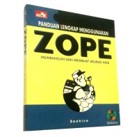 Panduan lengkap menggunakan Zope membangun dan membuat aplikasi Web