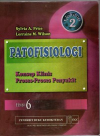 Patofisiologi: konsep klinis proses-proses penyakit: Edisi 6, Volume 2