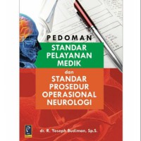 Pedoman standar pelayanan medik dan standar prosedur operasional neurologi