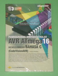 Pemrograman Mikrokontroler AVR ATmega16: menggunakan bahasa C (codevisionAVR), Revisi 2