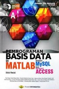 Pemrograman basis data di matlab dengan MySQL dan Microsoft Access, edisi revisi