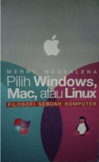 Pilih windows, Mac atau linux: Filosofi sebuah komputer