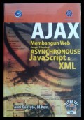 AJAX membangun Web dengan teknologi Asynchronouse JavaScript dan XML