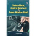 Sistem alarm, central door lock & power window mobil