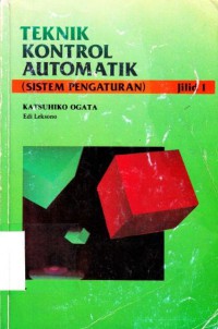 Teknik kontrol automatik (sistem pengaturan), jilid 1
