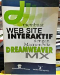 Membuat website interaktif dengan Macromedia Dreamweaver MX