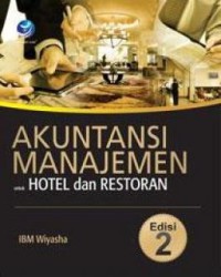 Akuntansi manajemen: untuk hotel dan restoran, edisi 2
