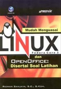 Mudah menggunakan Linux fedora core 3 dan openOffice: disertai latihan