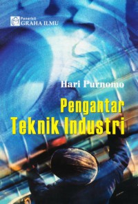 Pengantar teknik industri, edisi 2