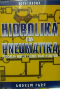 Hidrolika dan pneumatika: pedoman bagi teknisi dan insinyur, edisi 2
