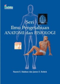 Seri ilmu pengetahuan anatomi dan fisiologi