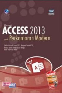 Microsoft Access 2013 untuk perkantoran modern