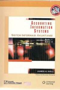 Accounting information systems=sistem informasi akuntansi, buku 1, edisi 4
