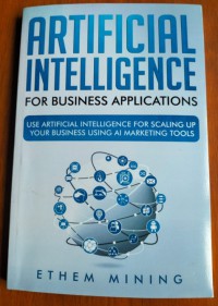 Artificial intelligence for business applications