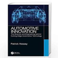 Automotive innovation: the science and engineering behind cutting-edge automotive technology