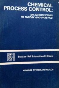 Chemical process control: an introduction to theory and practice