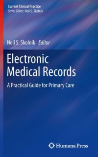 Electronic medical records: A practical guide for primary care