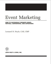 Event Marketing: how to successfully promote events, festivals, conventions, and expositions