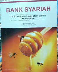 Image of Bank syariah : teori, kebijakan, dan studi empiris di Indonesia