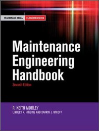 Maintenance engineering handbook, 7th edition