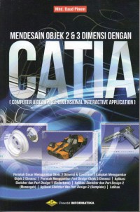 Mendesain objek 2 & 3 Dimensi dengan CATIA (Computer Aided Three dimensional Interactive Application)