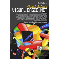 Mudah belajar Visual Basic.NET: disertai 300 contoh program