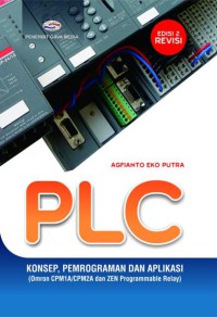 PLC: konsep, pemrograman dan aplikasi (omron CPM1A/ CPM2A dan ZEN programmable relay), edisi 2