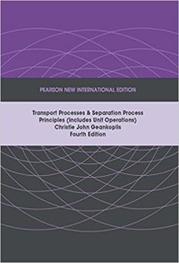Transport processes & separation process principles (includes unit operations), 4th edition