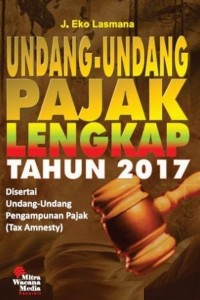 Undang-Undang pajak lengkap tahun 2007: disertai undang-undang pengampunan pajak (tax amnesty)