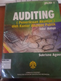 Auditing: (pemeriksaan akuntan) oleh kantor akuntan publik, jilid 1, edisi 3