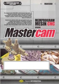 Memprogram mesin CNC dengan mastercam: kompetensi CAD/CAM untuk umum