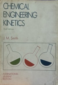 Chemical engineering kinetics, second edition