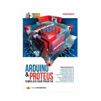 Arduino & proteus: simulasi dan praktik