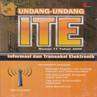 Undang-undang informasi dan transaksi elektronik nomor II tahun 2008