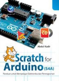 Stratch for arduino (S4A): panduan untuk mempelajari elektronika dan pemrograman