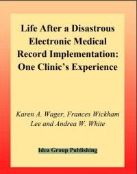 Image of Life After a disastrous electronic medical record implementation: one clinic’s experience